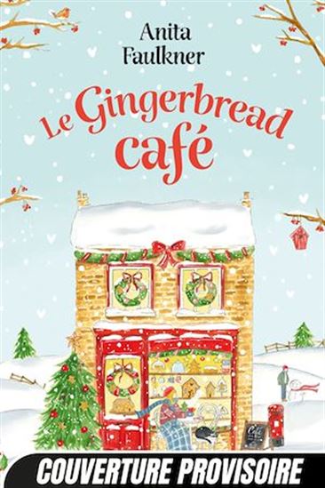 Le Gingerbread Café - ANITA FAULKNER