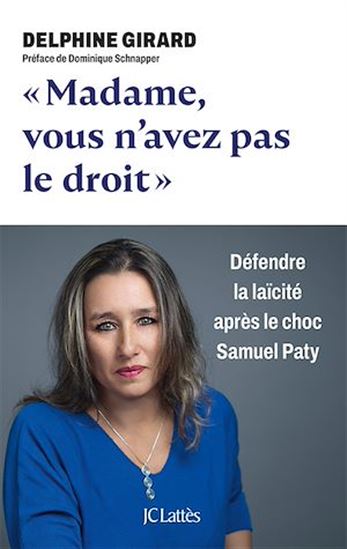 Madame, vous n&#39;avez pas le droit ! - DELPHINE GIRARD
