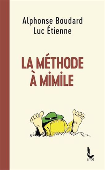 La Méthode à Mimile : l&#39;argot sans peine - ALPHONSE BOUDARD - LUC ETIENNE