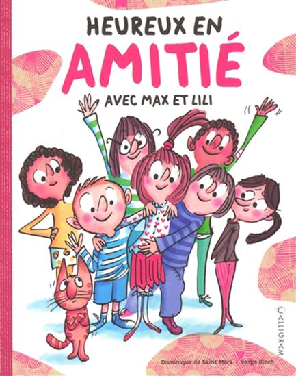Heureux en amitié : défis Max et Lili - DOMINIQUE DE SAINT-MARS - SERGE BLOCH