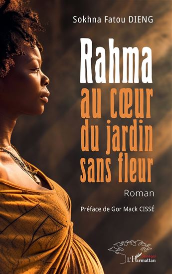 Rahma au cœur du jardin sans fleur - SOKHNA FATOU DIENG