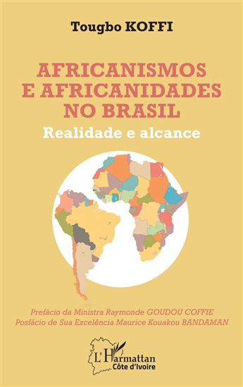 Africanismos e africanidades no Brasil - TOUGBO KOFFI