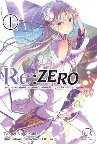 Re:Zero : re:vivre dans un autre monde à partir de zéro #01 - TAPPEI NAGATSUKI - SHINICHIROU OTSUKA