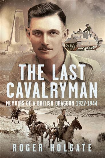 The Last Cavalryman - ROGER HOLGATE