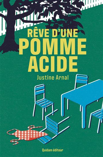 Rêve d&#39;une pomme acide - JUSTINE ARNAL