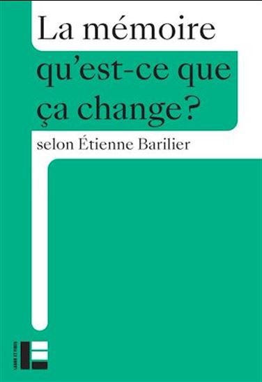 La mémoire - ÉTIENNE BARILIER