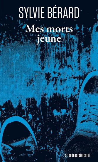 Mes morts jeune - SYLVIE BÉRARD