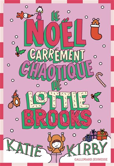 Le Noël carrément chaotique de Lottie Brooks #05 - KATIE KIRBY