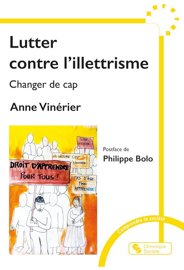 Lutter contre l'illettrisme : changer de cap - ANNE VINÉRIER