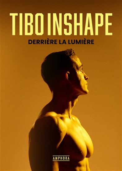 Derrière la lumière - TIBO INSHAPE