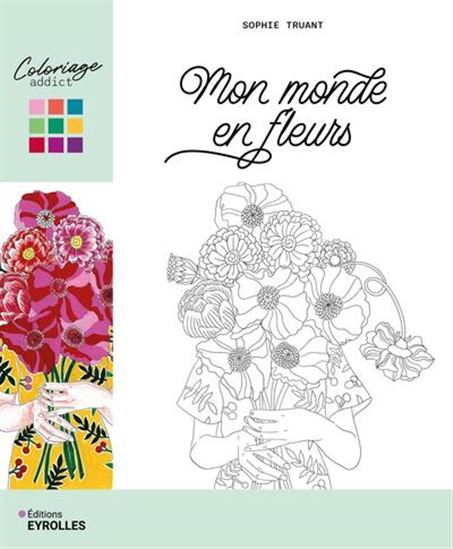 Mon monde en fleurs - SOPHIE TRUANT