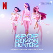 KPop Demon Hunters (Original Soundtrack) - BANDE ORIGINALE DU FILM