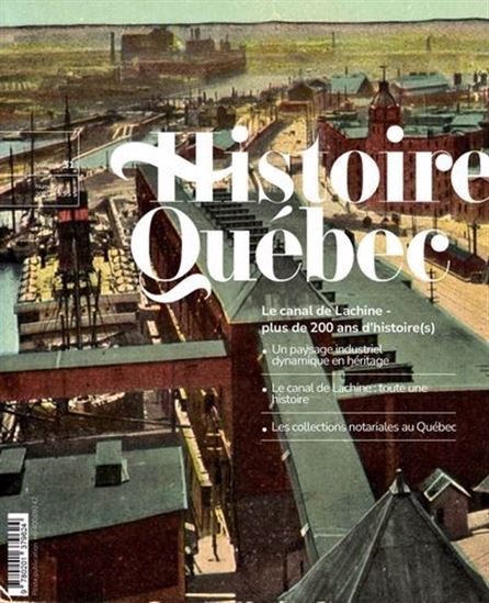 Histoire Québec V.31/1 Le canal de Lachine : plus de 200 ans d&#39;histoire - COLLECTIF