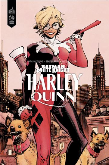 Batman white knight : Harley Quinn - SEAN GORDON MURPHY - MATTEO SCALERA