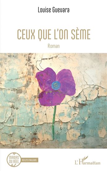 Ceux que l’on sème - LOUISE GUEVARA