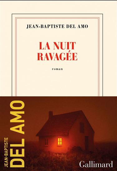 La Nuit ravagée - JEAN-BAPTISTE DEL AMO