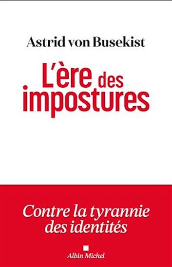 L&#39;Ère des impostures - ASTRID VON BUSEKIST