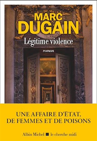 Légitime violence - MARC DUGAIN