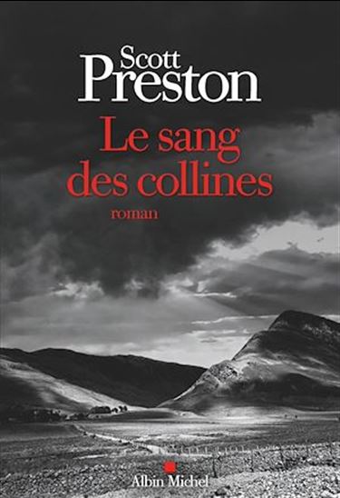 Le Sang des collines - SCOTT PRESTON