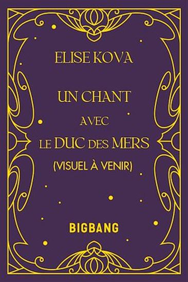 Un chant avec le duc des mers - ELISE KOVA