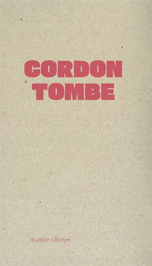 Cordon tombe - AURÉLIE OLIVIER