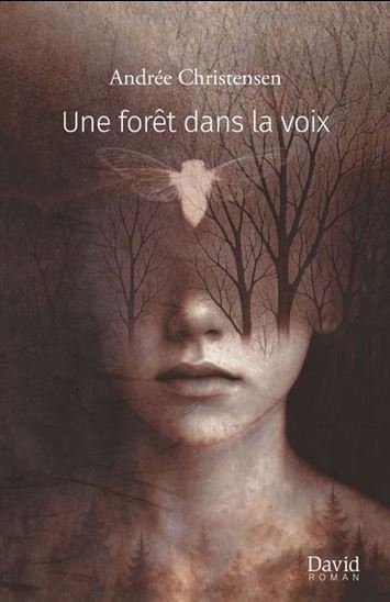 Une forêt dans la voix - ANDRÉE CHRISTENSEN