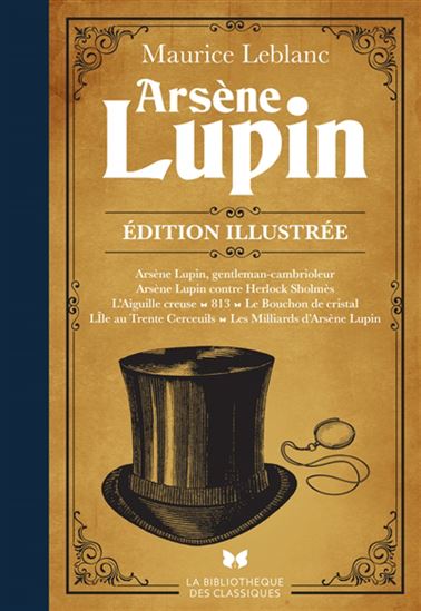 Arsène Lupin Éd. illustrée - MAURICE LEBLANC
