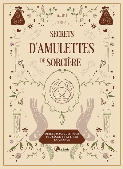 Secrets d&#39;amulettes de sorcière : objets magiques pour protéger et attirer la chance - ALIKI