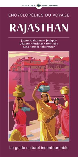 Rajasthan : Jaipur, Jaisalmer, Jodhpur, Udaipur, Pushkar N. éd. - COLLECTIF