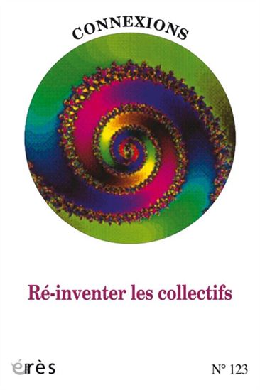 Connexions #123. Ré-inventer les collectifs - COLLECTIF