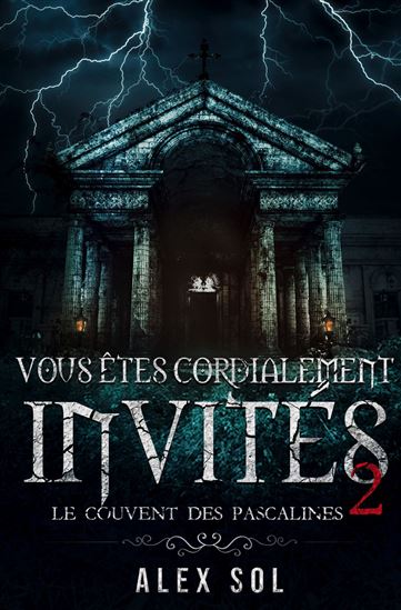 Vous êtes cordialement invités T.02 - ALEX SOL