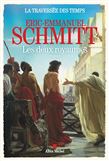 La Traversée des temps T.05 Les deux royaumes - ERIC-EMMANUEL SCHMITT