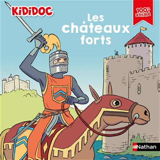 Les Châteaux forts N. éd. - MICHÈLE LONGOUR - SYLVAIN CABOT