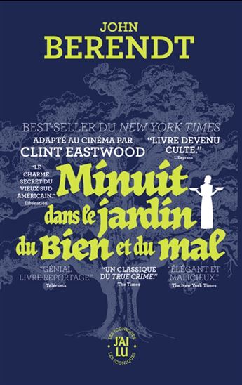 Minuit dans le jardin du bien et du mal N. éd. - JOHN BERENDT