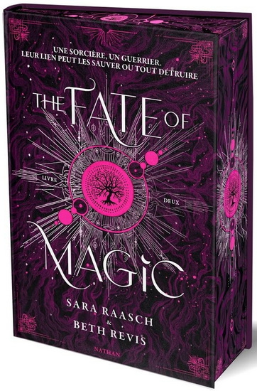 The Fate of magic #02 (relié) - SARA RAASCH - BETH REVIS