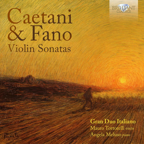 Caetani & Fano: Violin Sonatas - ROFFREDO CAETANI - GUIDO ALBERTO FANO