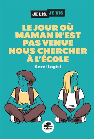 Le Jour où manan n&#39;est pas venue nous chercher à l&#39;école - KAREL LOGIST