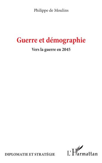 Guerre et démographie - PHILIPPE DE MOULINS