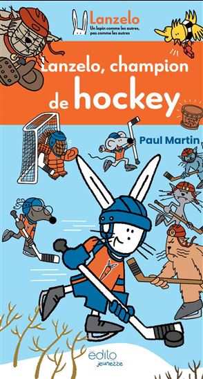 Lanzelo, champion de hockey - PAUL MARTIN