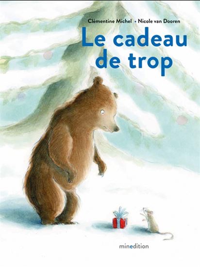 Le Cadeau de trop - CLÉMENTINE MICHEL - NICOLE VAN DOOREN