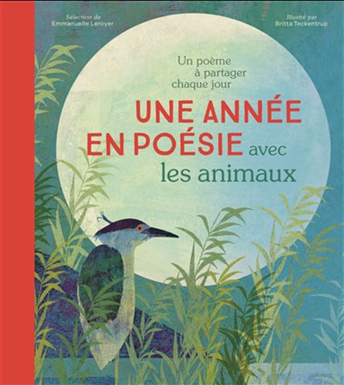 Une année en poésie avec les animaux : un poème à partager chaque jour - BRITTA TECKENTRUP