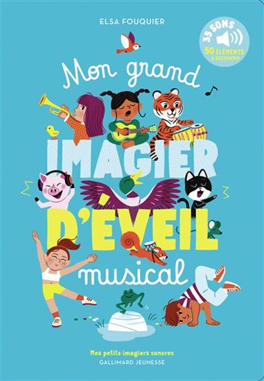 Mon grand imagier d&#39;éveil musical - ELSA FOUQUIER