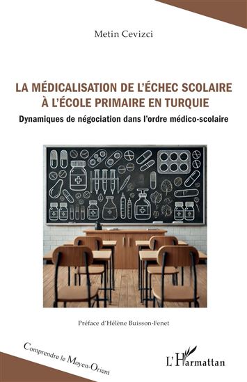 La médicalisation de l’échec scolaire à l’école primaire en Turquie - METIN CEVIZCI