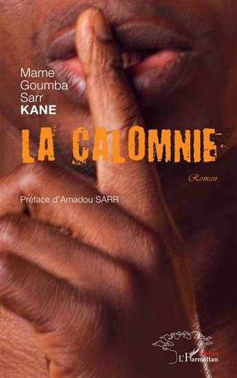 La calomnie - MAME GOUMBA SARR KANE