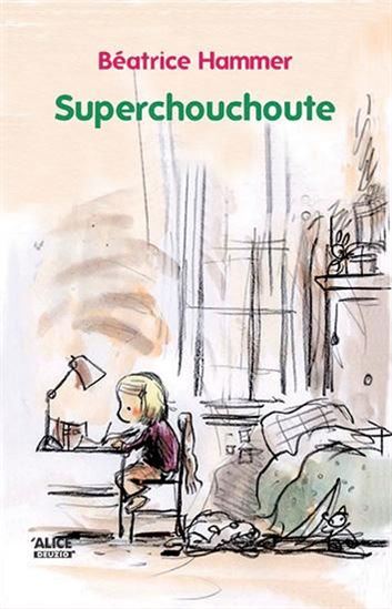 Superchouchoute - BÉATRICE HAMMER
