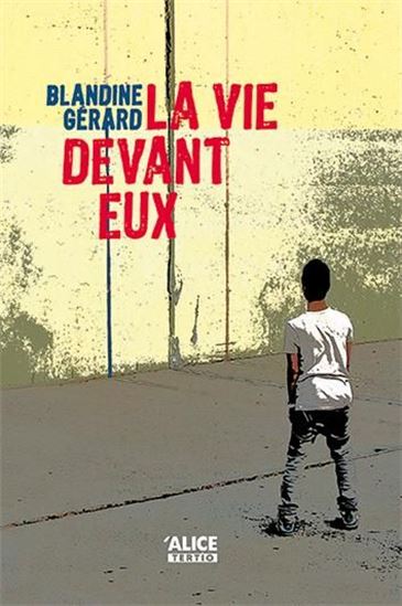 La Vie devant nous - BLANDINE GÉRARD