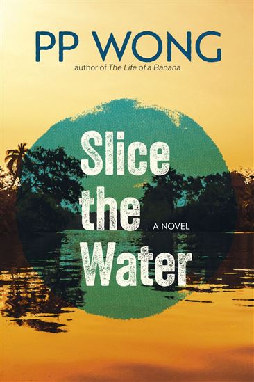 Slice the Water - PP WONG