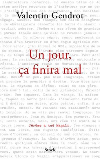 Un Jour, ça finira mal - VALENTIN GENDROT