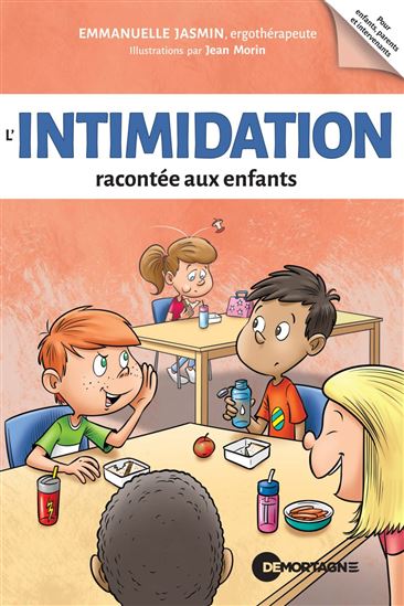 L&#39;Intimidation racontée aux enfants - EMMANUELLE JASMIN - JEAN MORIN