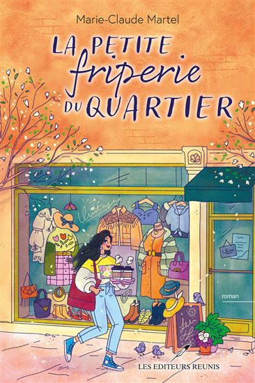 La petite friperie du quartier - MARIE-CLAUDE MARTEL